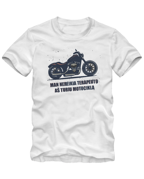 Marškinėliai Aš turiu motociklą Marškinėliai Aš turiu motociklą